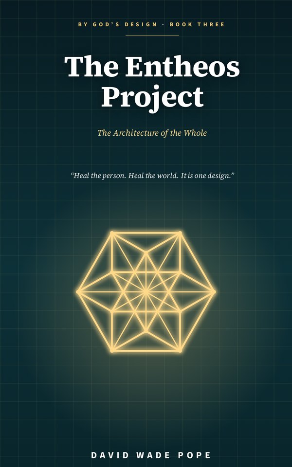 Cover of The Entheos Project, Book Three of By God’s Design, by David Wade Pope